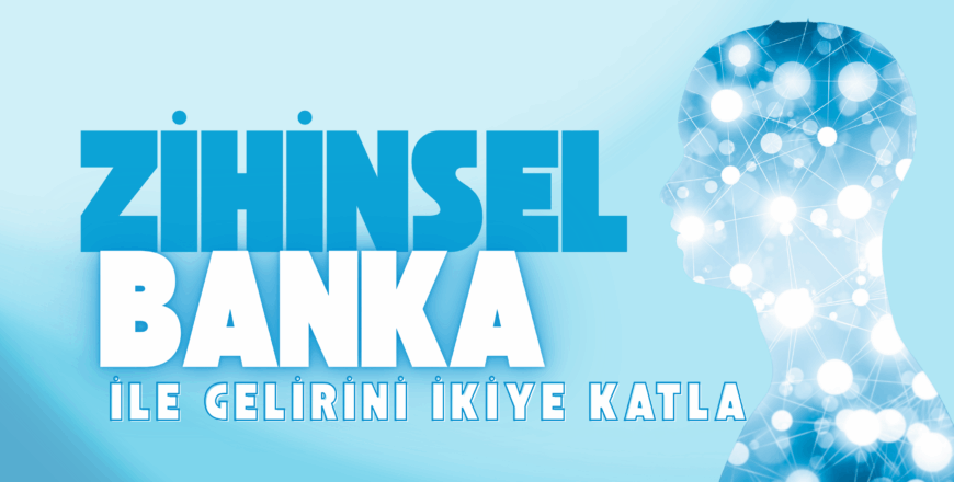 ZİHİNSEL BANKA
